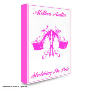 Alethea Austin  - Stretching for Pole